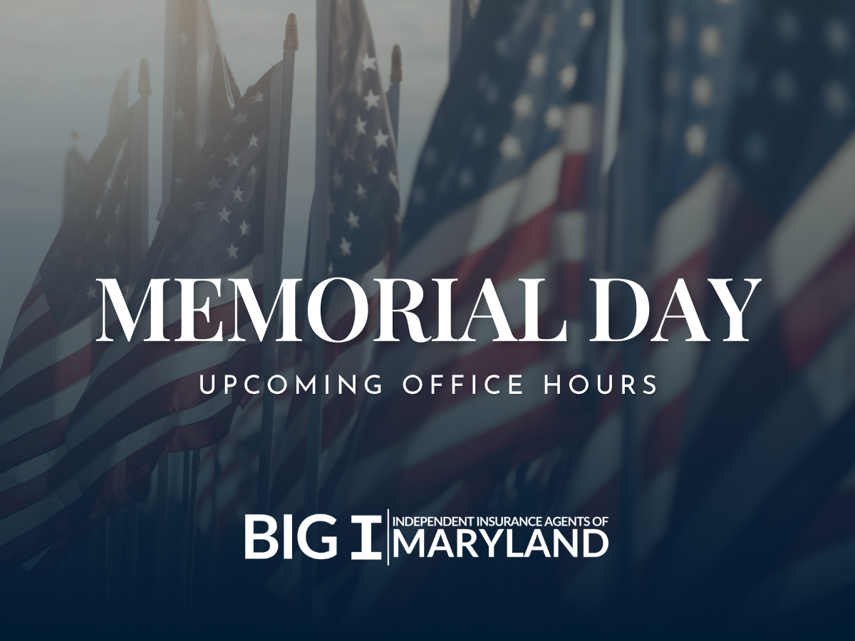 Big I Maryland Memorial Day Office Hours